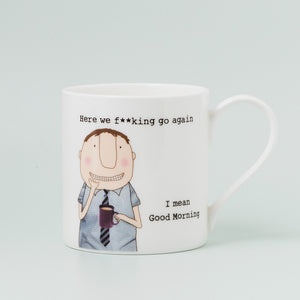 Rosie Made a Thing Here We Go Again Mug