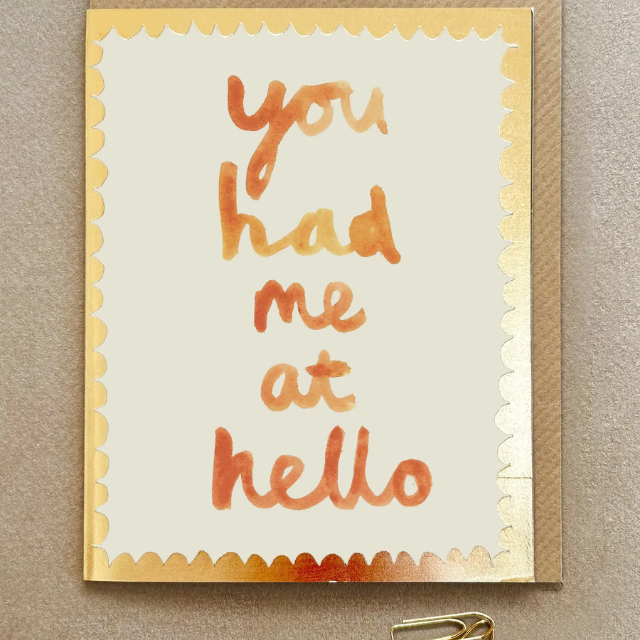 Poet & Painter You Had Me At Hello Card
