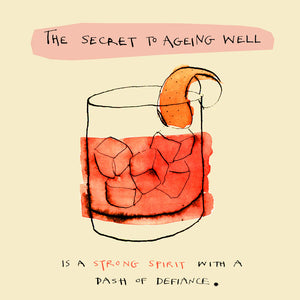 Poet & Painter The Secret To Ageing Well Card