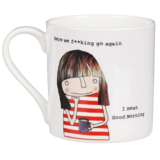 Rosie Made A Thing Here We F**king Go Mug